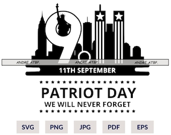 Glöm aldrig Svg, 9/11 Svg, 11 september, World Trade Center 9/11, Patriot Day Svg, Vi kommer aldrig att glömma 9/11 SVG, Amerikansk 9/11-flagga Svg
