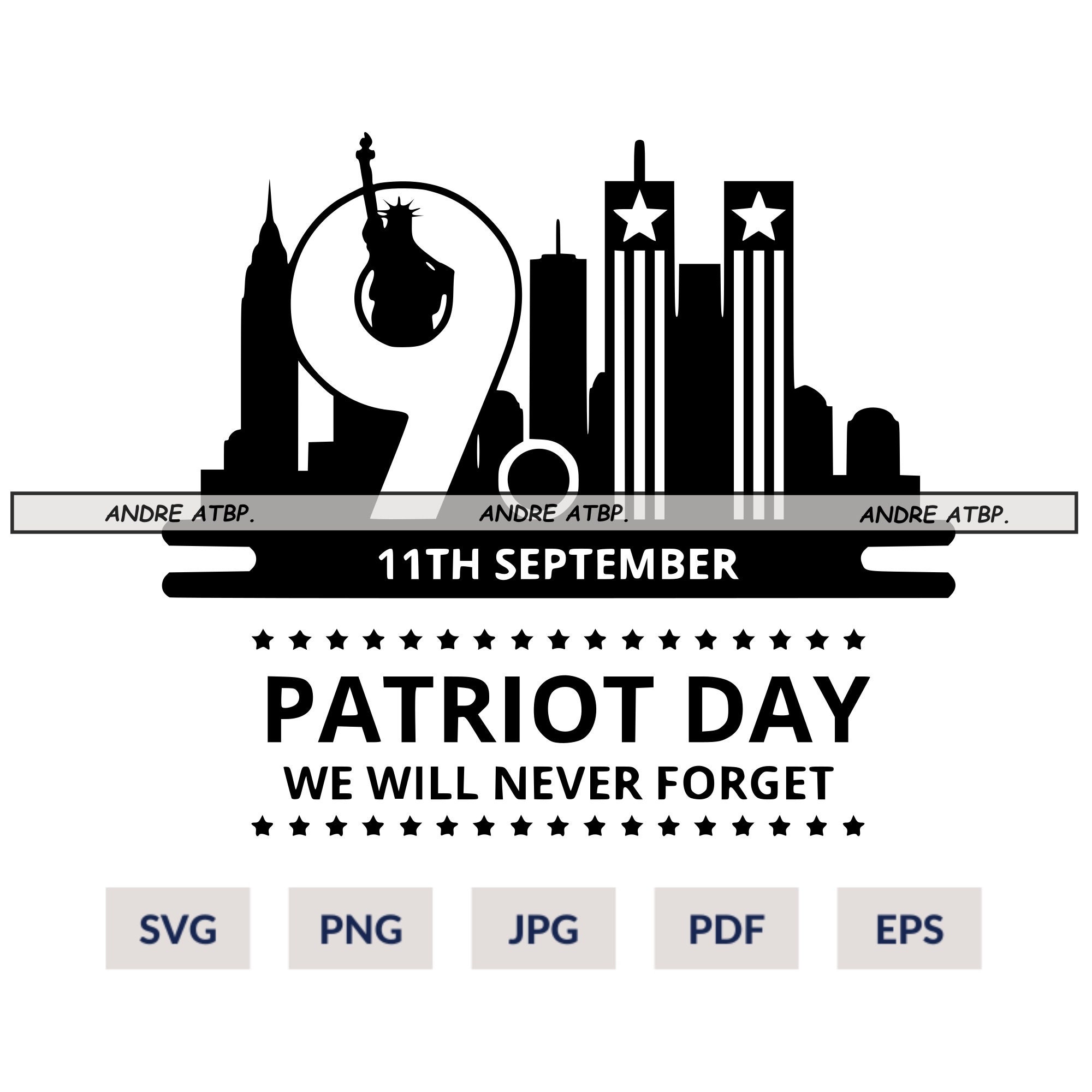 Never Forget Svg, 911 Svg, September 11th, World Trade Center 9/11 ...