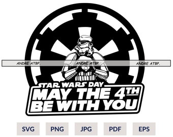 May the 4th Be With You, Star Wars Day May Fourth, Storm troopers, Starwars | SVG PNG PDF | Silhouette Cricut cutting Ready Instant Download