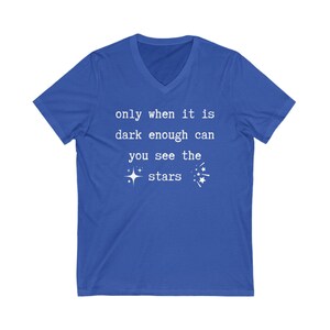 Motivational V-Neck T-Shirt: See The Stars - Inspirational Tee True Royal