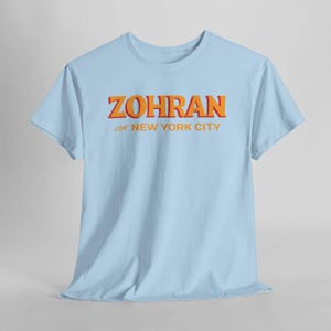 Zohran Mamdani for Mayor Tee: Vote Zohran, Progressive Democrats Light Blue