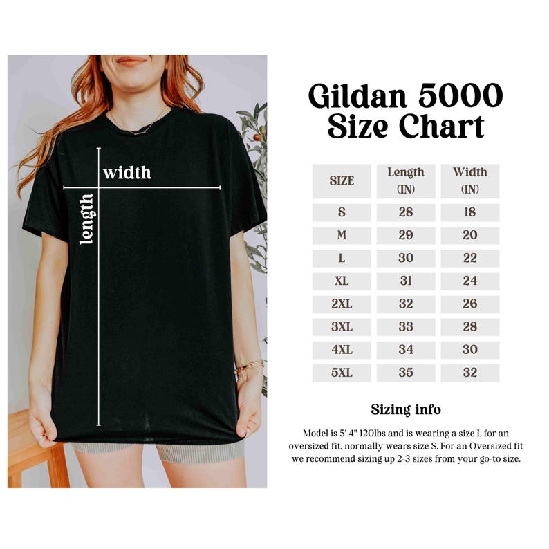 May include: A black t-shirt with a size chart for Gildan 5000 shirts. The chart shows measurements in inches for sizes S to 5XL. The model is wearing a size L. The sizing info is also included.