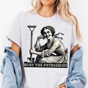 Bury the Patriarchy Vintage Feminist Shirt Anti Authoritarian Shirt Equality Crush the Patriarchy Tee Burn the Patriarchy Halloween Feminism