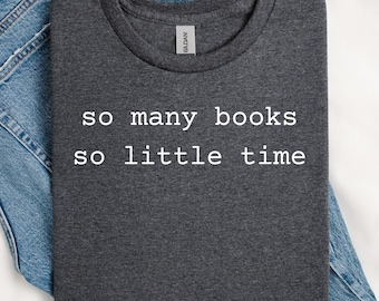Buchliebhaber Bibliothek T-Shirt: So viele Bücher, so wenig Zeit