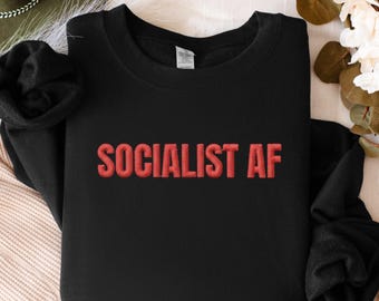 Socialism Sweatshirt Embroidered Socialist Sweater | Socialist Merch