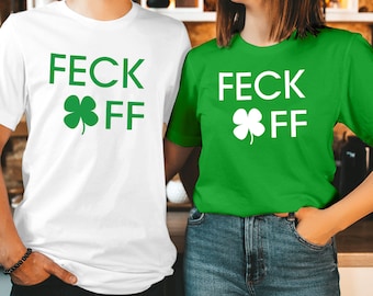 CAMISETA (220) VÁ SE FERRAR Camiseta do Dia de São Patrício Camiseta engraçada e elegante do Dia de São Patrício com trevo irlandês Camiseta combinando para homens, mulheres e casais Presente ideal