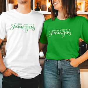 Camiseta "Here For The Shenanigans" para el Día de San Patricio, regalo a juego para grupos irlandeses, top T-303