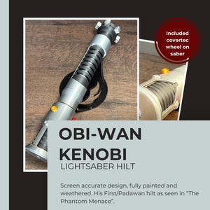 Obi-Wan Kenobi &quot;Phantom Menace&quot; Lightsaber Hilt | Star Wars Replica | Hand Painted | Cosplay Prop | Display Base