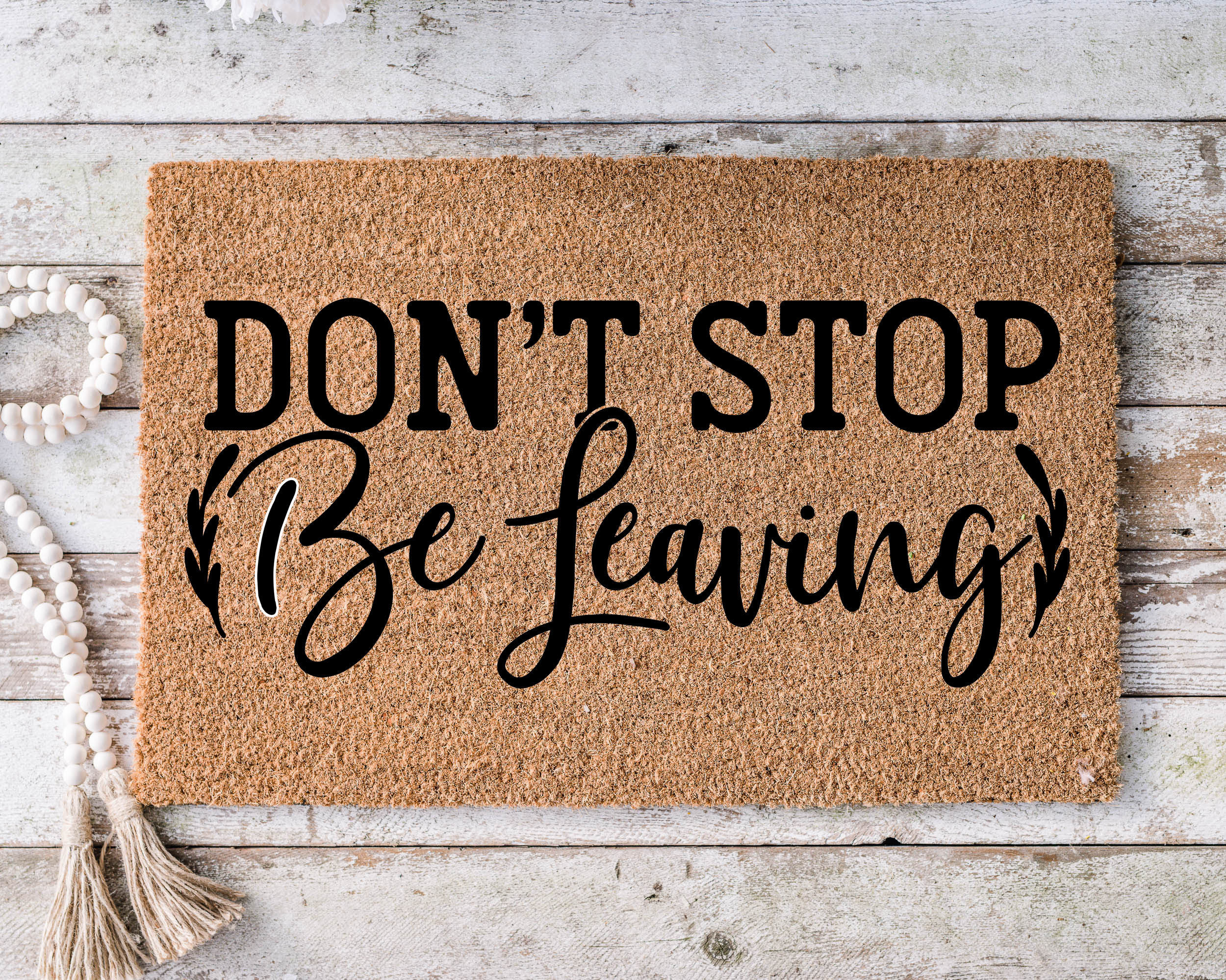 Don't Stop Believing Funny Doormat Housewarming Gift Etsy