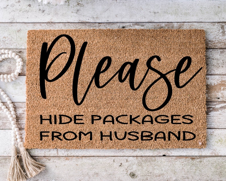 Welcome Choose your Quote Housewarming Gift Hello Goodbye Please Hide Packages from Husband Funny Coir Doormat Custom Options