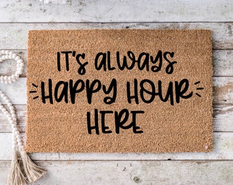 It's always happy your here , Funny Doormat, Housewarming Gift, Welcome Mat, Funny Door Mat, Closing Gift, Wedding Gift - 6
