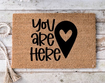 You're here, Funny Doormat, Housewarming Gift, Welcome Mat, Funny Door Mat, Closing Gift, Wedding Gift -210