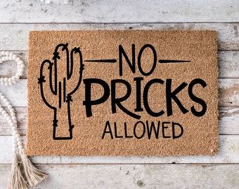 No pricks allowed, Funny Doormat, Housewarming Gift, Welcome Mat, Funny Door Mat, Closing Gift, Wedding Gift -117