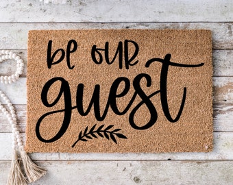 Be our guest, Funny Doormat, Housewarming Gift, Welcome Mat, Funny Door Mat, Closing Gift, Wedding Gift - 16
