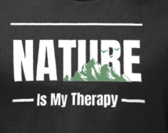 Camiseta "La naturaleza es mi terapia": Camiseta de senderismo y aventura al aire libre