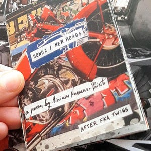 Può includere: Un collage a tema motociclistico, con elementi rossi e argentati. Il testo include "HONDA / NEW WORDS", "a poem by Miriam Navarro-Prieto" e "AFTER FKA Twigs". Lo sfondo è una complessa disposizione di componenti motociclistici.
