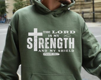 Christian Hoodie: The Lord Is My Strength Bible Verse Sweatshirt