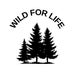 Wild For Life