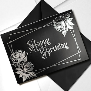 Black Rose Foiled Birthday Card | Silver Foil Victorian Gothic Greeting | Alternative Gift for Goth, Emo, Classic Dark Fantasy Horror Fan