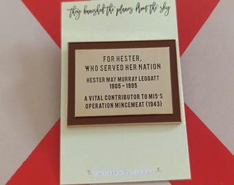 Hester plaque enamel badge operation mincemeat the musical