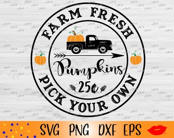 Farm fresh pick your own SVG-Pumpkin Farm PNG-Fall-Autumn-Farmhouse Svg-Pumpkin Patch Sign-files for Cricut-Files for Silhouette Cameo