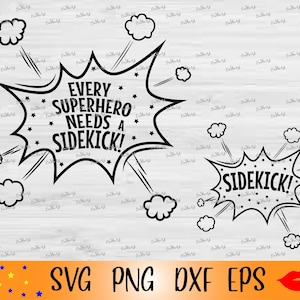 Todo super-herói precisa de um companheiro SVG-camisa engraçada para gravidez 2 arquivos PNG-pai super-herói svg-Presente macacão de bebê svg-Papai e filho super-herói-dxf