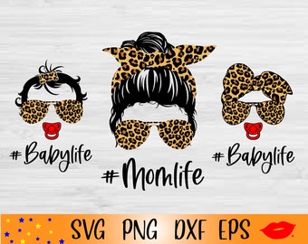 Babylife messy bun SVG-#Momlife PNG-leopard baby onesies gift-Mom Life svg-Sublimation digital design-Files for Silhouette Cameo