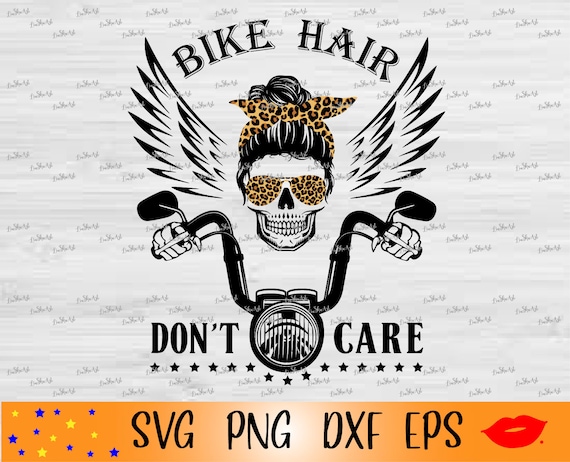 Bike Hair Don'T Care Svg-Messy Bun Svg-Biker Mom Life Png.
