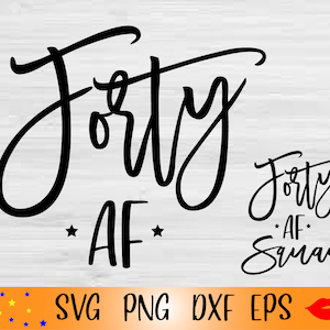 Cuarenta AF SVG-40 cumpleaños PNG-Cuarenta cumpleaños mamá-40th Svg-Hola Cuarenta png-cuarenta af squad-files para Cricut-Files para Silhouette Cameo