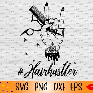 May include: Black and white graphic design of a hand holding a pair of scissors and a comb. The hand is making a rock and roll hand gesture. The text #Hairhustler is below the image.