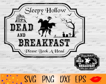 Sleepy hollow dead & breakfast please book a head SVG-candy Halloween labels PNG-Halloween sign svg-digital download