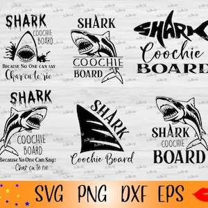 Shark Coochie Board Because No One Can Say Charcuterie Svg-Shark Coochie Board PNG-shark dxf-eps cut files-charcuterie-Digital download