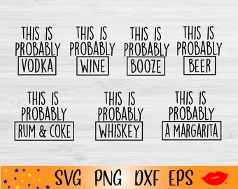 This is probably vodka bundle SVG file-Drinking Tumbler labels PNG-MOM Birthday Gifts idea-Etched Tumbler-for Cricut-Silhouette Cameo