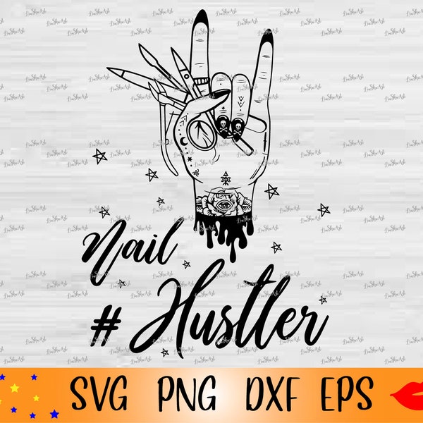 Nail hustler hand SVG-Nail technician hand PNG-Manicure Stylist svg-Nail Hustler shirt-files for Cricut-Files for Silhouette Cameo-vector