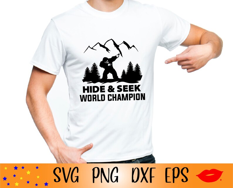 Hide & seek world champion SVG-Bigfoot PNG-I believe in bigfoot-Sasquatch svg-Yeti kids shirt-SVG files for Crict-Files for Silhouette Cameo image 2