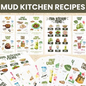 May include: A collection of illustrated recipe cards for a "Mud Kitchen." The cards feature watercolor images of various dishes like "Forest Soup," "Crunchy Salad," and "Magic Cakes." The text "MUD KITCHEN RECIPES" is at the top.