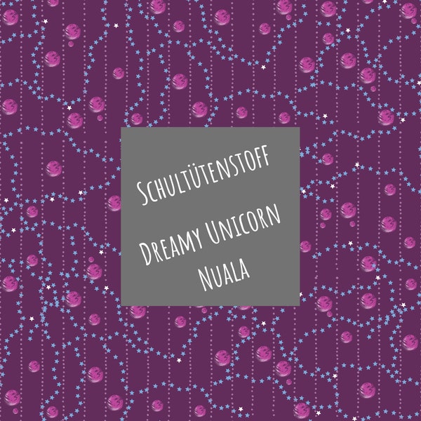 Schultütenstoff - Dreamy Unicorn Nuala oder Geschenke zur Einschulung