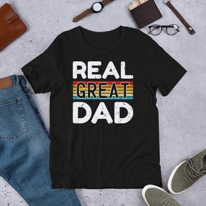 Father&#39;s Day, Gift For Dad, Real Great Dad, Gift for Men, Gift From Son, Cool Dad T-shirt, Father&#39;s Day 2021, Thank You Dad
