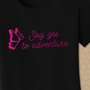 Say Yes to Adventure Tee