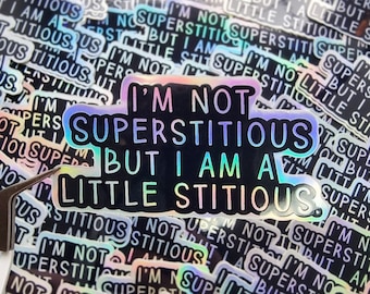 I'm not superstitious but I am a little stitious, The Office sticker, holographic stickers, Michael Scott, quote sticker, US Office, funny