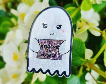 Ghost Sticker, cute ghost, positive affirmation sticker, halloween sticker, glitter stickers, ghost vinyl, cute halloween, holo sticker
