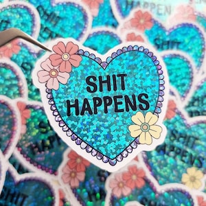 Shit Happens Sticker, Glitzer Sticker, Vinyl, Tattoo Stil Sticker, Herz, Schimpf sticker, Blumen Aufkleber, wasserfest, Schimpfgeschenke, niedlich