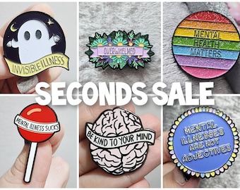 SECONDS PIN SALE | Mental health pins, enamel pins, B grade pins, invisible illness, imperfect pins, mental health gift, sale pins