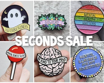 SECONDS PIN SALE | Psychische Gesundheit Pins, Emaille Pins, B-Grade Pins, unsichtbare Krankheit, unperfekte Pins, Geschenk für psychische Gesundheit, Verkaufspins