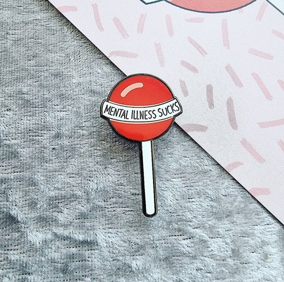 Mental Illness Sucks Lollipop Enamel Pin: Mental Health Awareness
