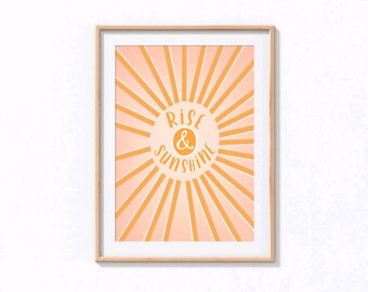 Rise and Sunshine Print, sun print, bohemian print, boho art, morning print, orange print, rise and shine print, typography wall art