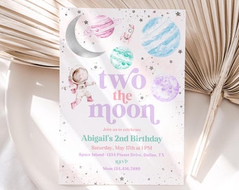 May include: A pink and purple birthday invitation with a space theme. The invitation says "two the moon" and features an astronaut, planets, and stars. The text includes the birthday girl's name, age, date, time, and location.