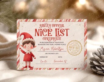 May include: A festive certificate with a red and white striped border. The text reads "Santa's Official Nice List Certificate" with a cartoon elf illustration. The certificate is personalized for "Macie Robertson" and dated December 1st.