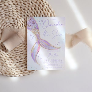 May include: Purple and gold mermaid tail illustration with the text "Oneder the Sea" and "Bella is turning 1".  The invitation is for a first birthday party.