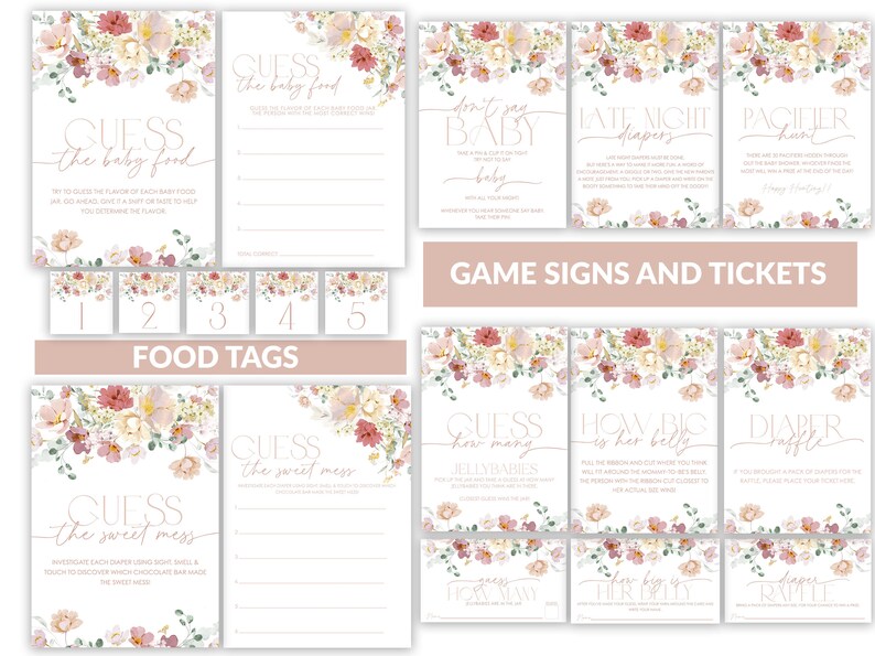 May include: A set of printable baby shower game signs and tickets with a floral design. The signs include games like "Guess the Baby Food", "Don't Say Baby", "Late Night Diapers", "Guess How Many Jellybabies", "How Big is Her Belly", and "Diaper Raffle".